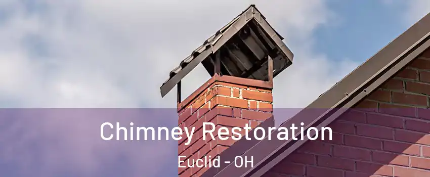  Chimney Restoration Euclid - OH