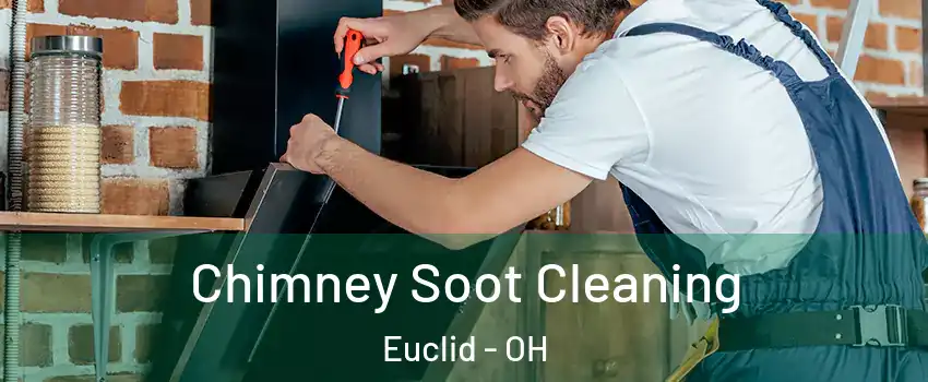  Chimney Soot Cleaning Euclid - OH