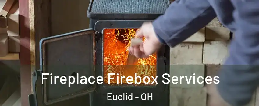  Fireplace Firebox Services Euclid - OH