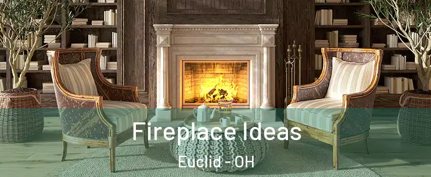  Fireplace Ideas Euclid - OH
