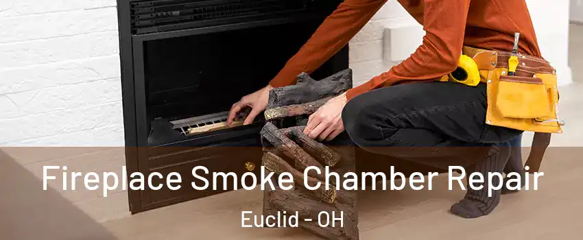  Fireplace Smoke Chamber Repair Euclid - OH