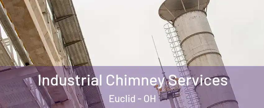  Industrial Chimney Services Euclid - OH
