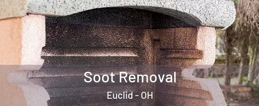  Soot Removal Euclid - OH